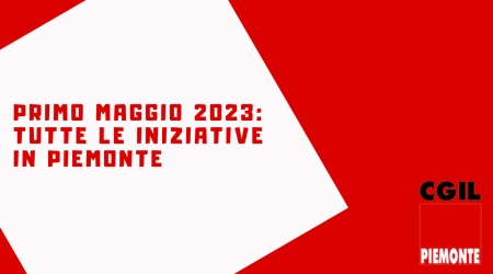 Primo maggio: tutte le iniziative in Piemonte