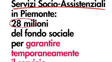 Servizi Socio-Assistenziali in Piemonte: 28 milioni del fondo sociale per garantire temporaneamente il servizio