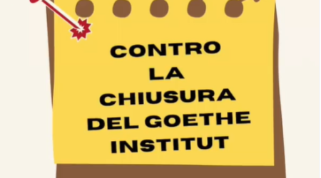 Contro la chiusura del Goethe Institut